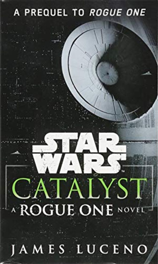 Books Catalyst: A Rogue One Novel