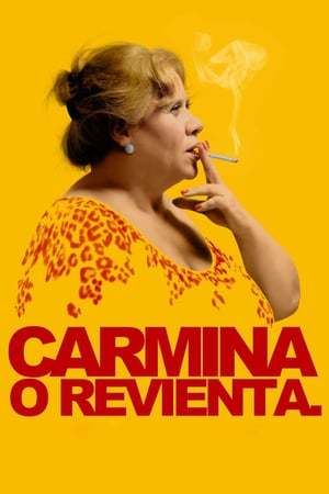 Movie Carmina o revienta