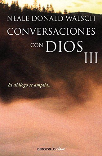 Libro Conversaciones con Dios III: El diálogo se amplía...