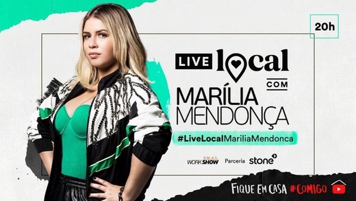 Live Local com Marília Mendonça às 20h 