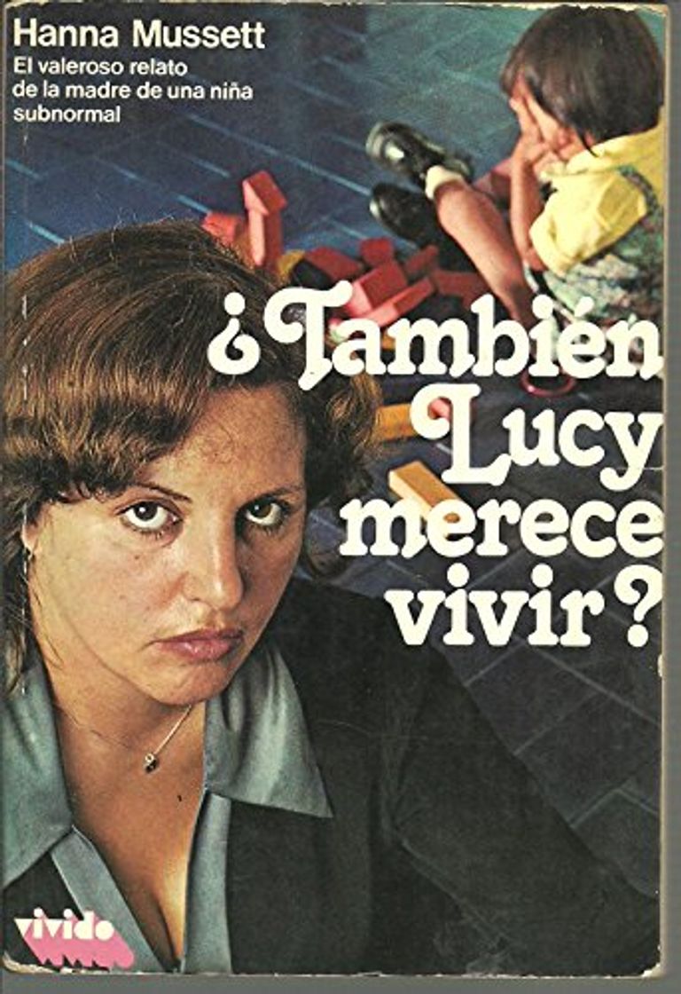 Libro ¿ TAMBIEN LUCY MERECE VIVIR ?