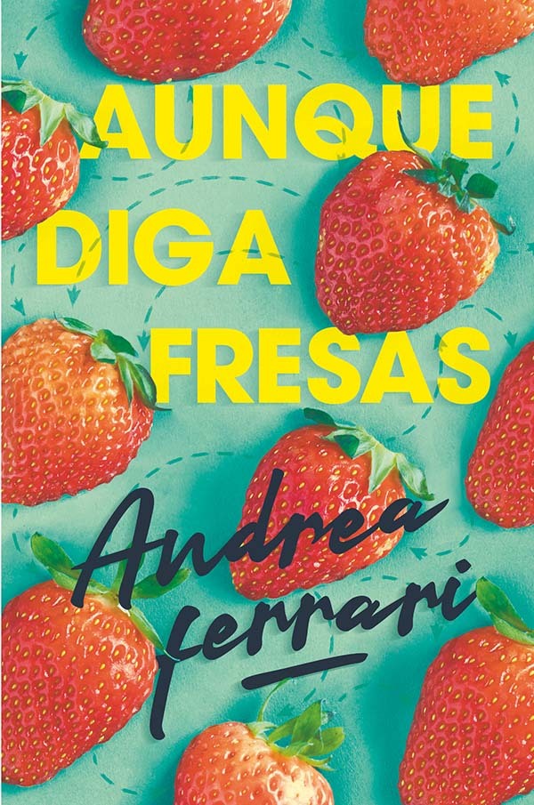 Libro Aunque digas fresas