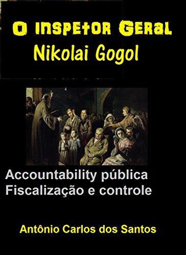 Nikolai Gogol: O inspetor geral.: Accountability pública; Fiscalização e controle;