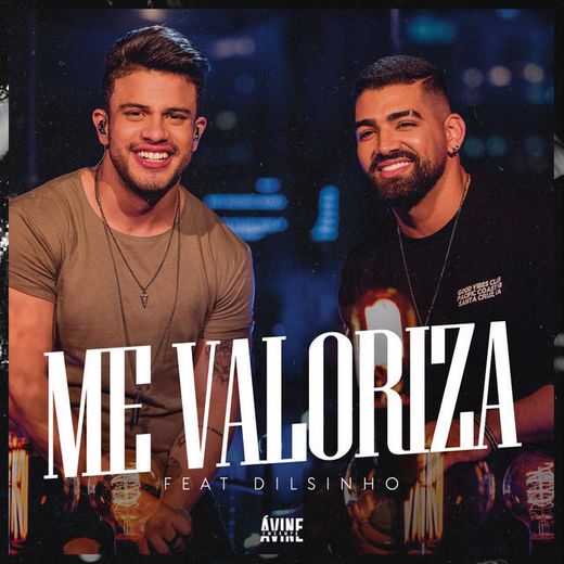 Me Valoriza (feat. Dilsinho) - Ao Vivo