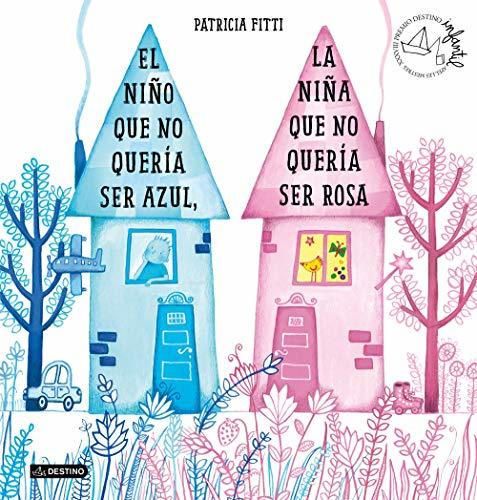 El niño que no quería ser azul, la niña que no quería