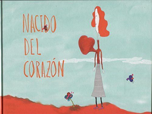 Nacido del corazón