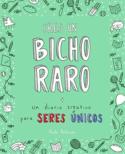 Libros Eres un bicho raro: Un diario creativo para seres únicos