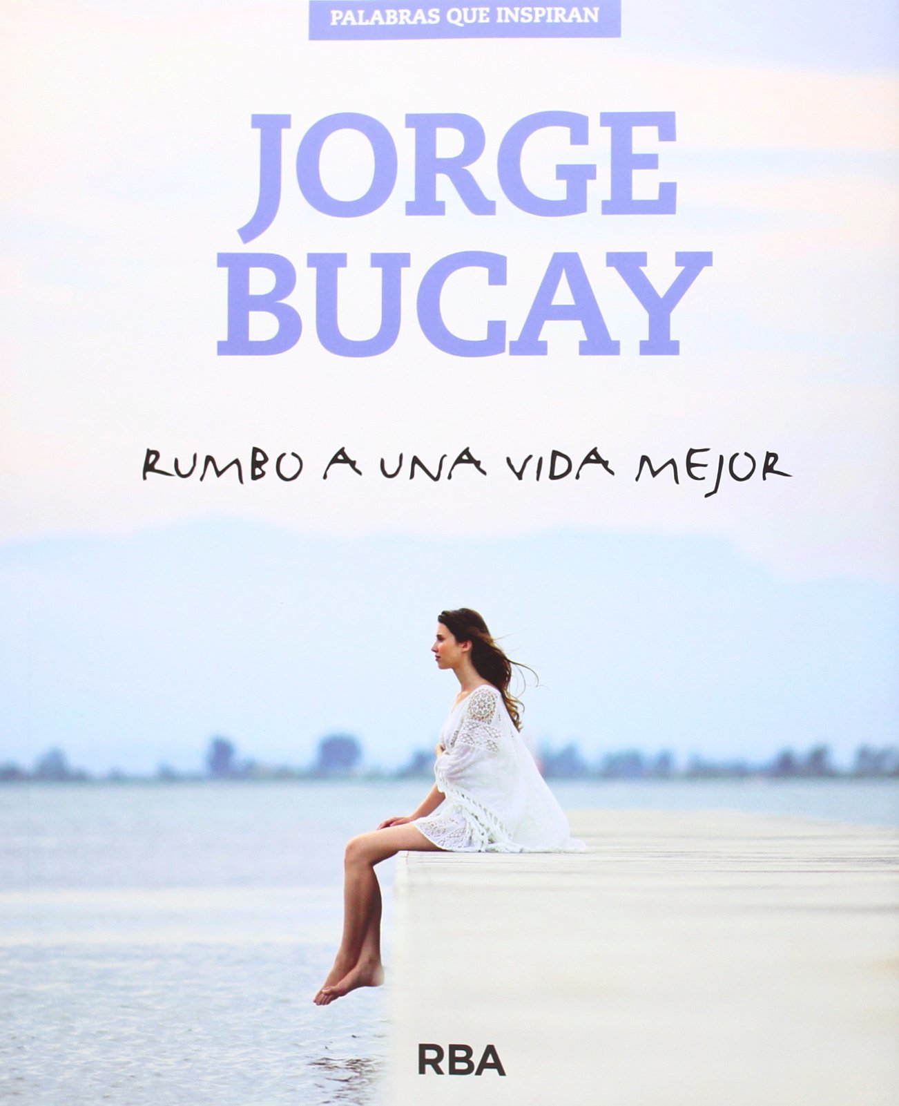 Libro Rumbo a Una Vida Mejor