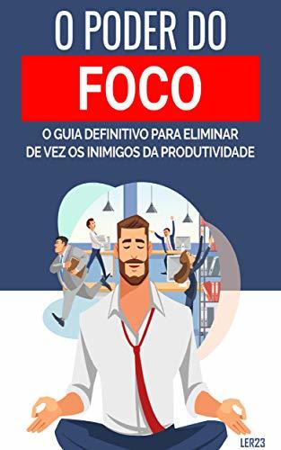 Book O Poder do Foco: E-book O Poder do Foco