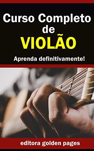 Book Curso Completo de Violão: Aprenda Definitivamente partindo do zero!