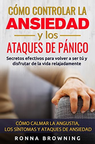 Book Cómo Controlar la Ansiedad y los Ataques de Pánico