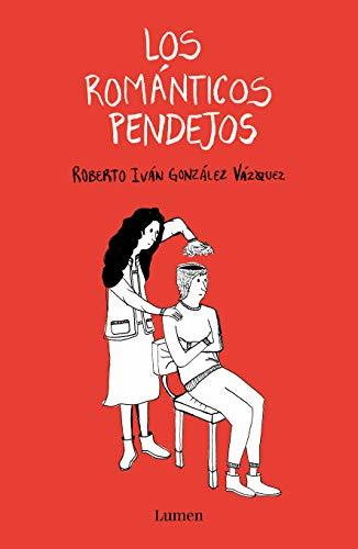 Libro Los Románticos Pendejos