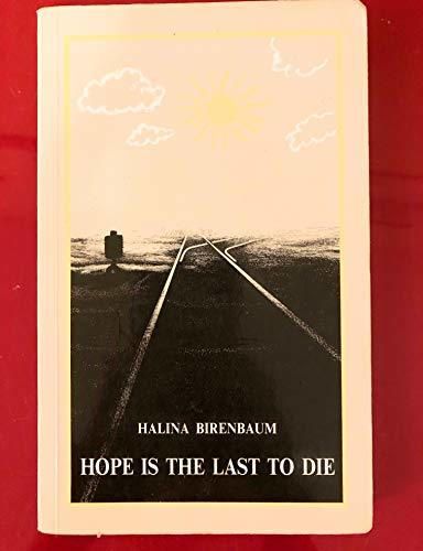 Hope is the Last to Die: A Personal Documentation of Nazi Terror