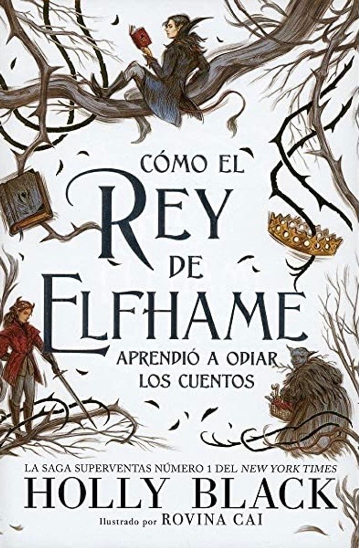 Books Como el Rey de Elfhame aprendió a odiar los cuentos