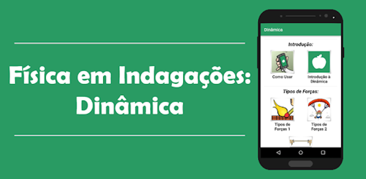 Aplicaciones Física em Indagações: Dinâmica