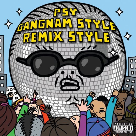 Gangnam Style (강남스타일) - Diplo Remix (Explicit Version)