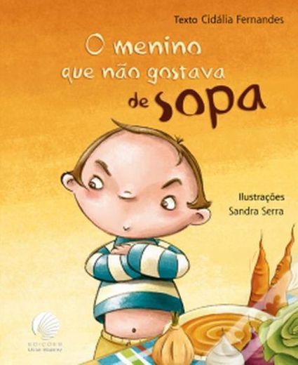 O menino que não gostava de sopa