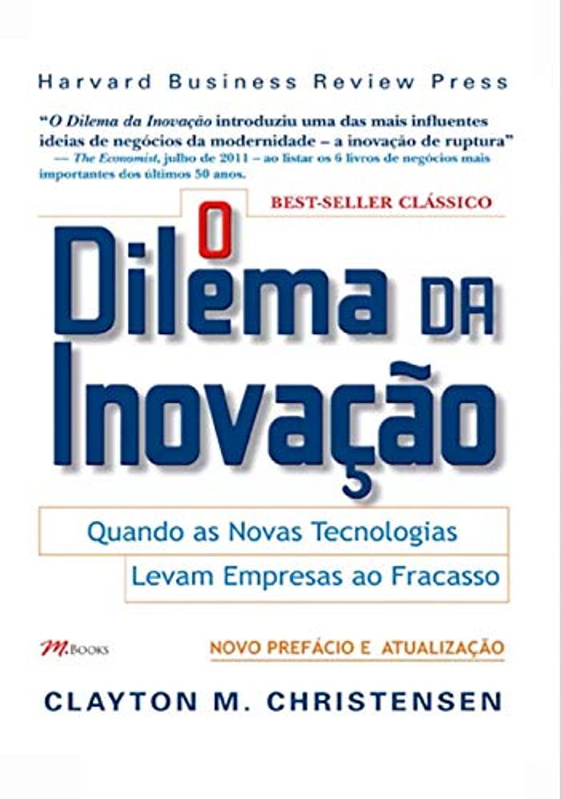 Book O dilema da inovação: Quando as novas tecnologias levam empresas ao fracasso