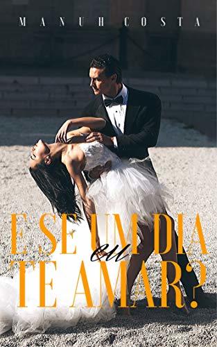 Libro E Se Um Dia Eu Te Amar?