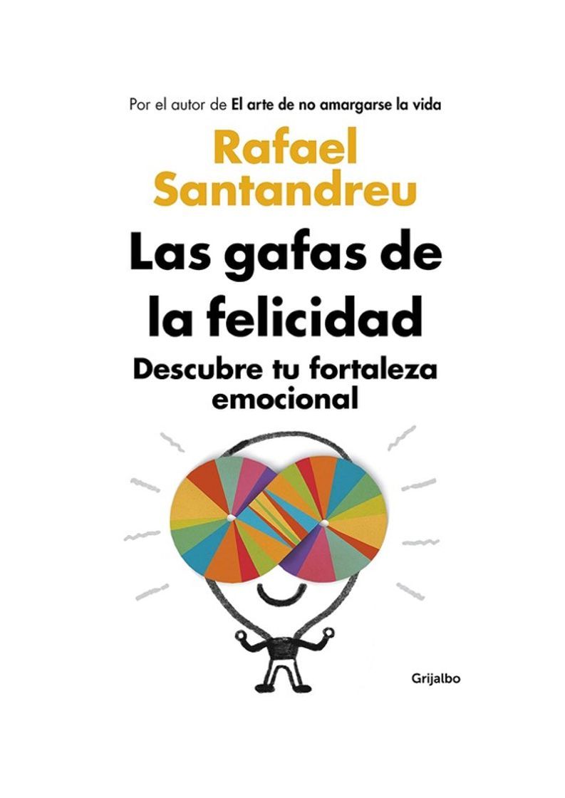 Libro Las gafas de la felicidad: Descubre tu fortaleza emocional 