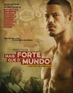 Stronger Than The World: The Story of José Aldo