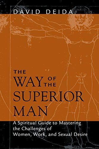 The Way of the Superior Man: A Spiritual Guide to Mastering the