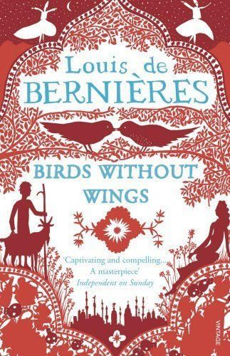 Birds Without Wings. Louis de Bernires by Louis De Berni'res