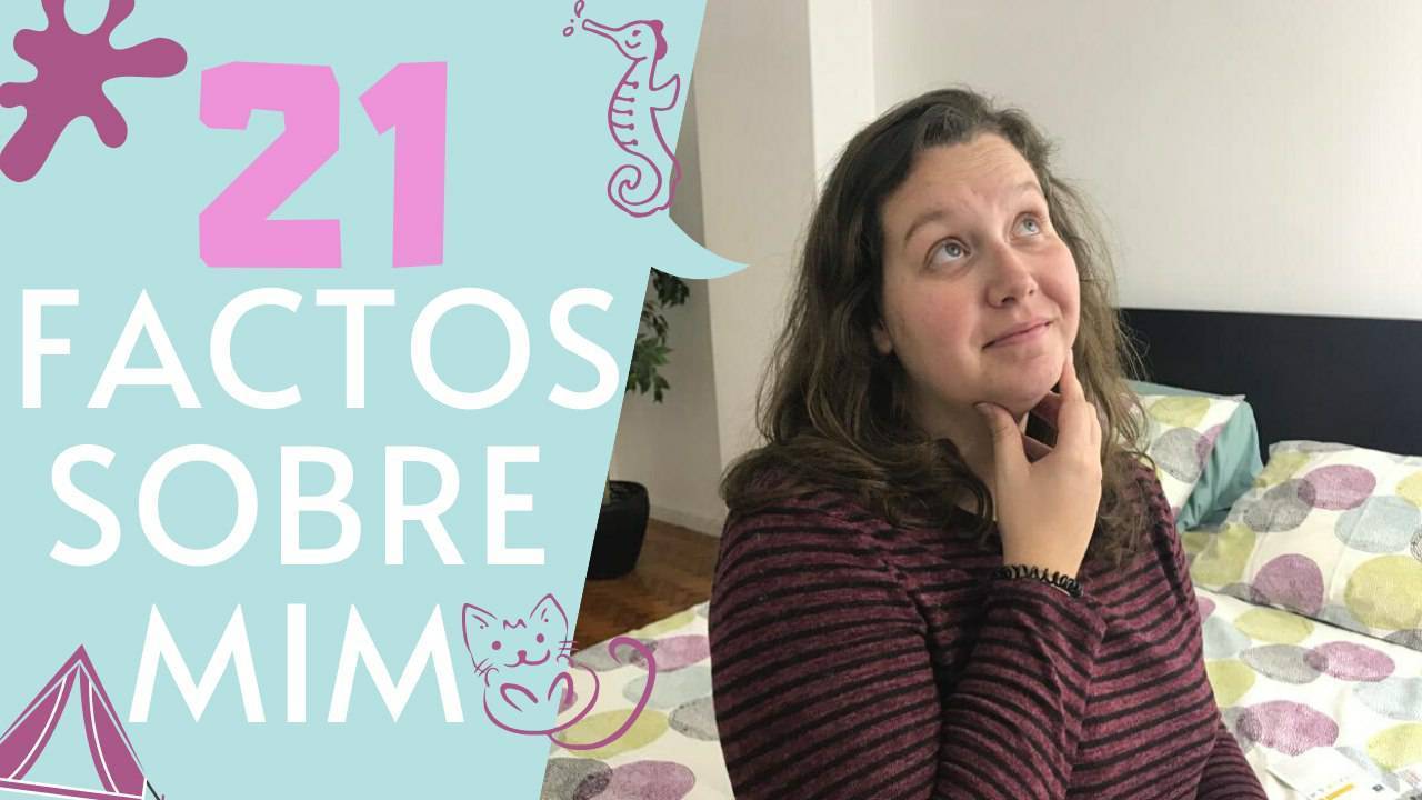 Moda 21 factos sobre mim 🙋🏼‍♀️