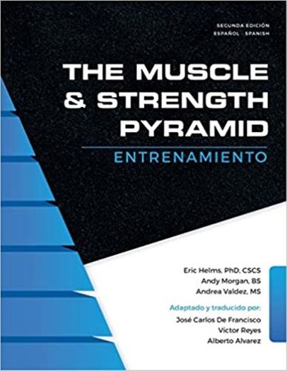 The Muscle and Strength Pyramid: Entrenamiento