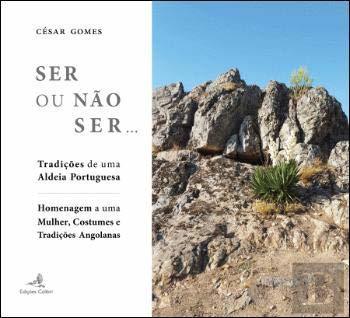 Libros Ser ou não ser… : tradições de uma aldeia portuguesa : homenagem