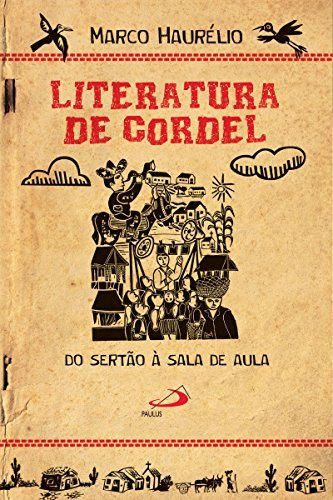 Literatura de Cordel: Do sertão à sala de aula