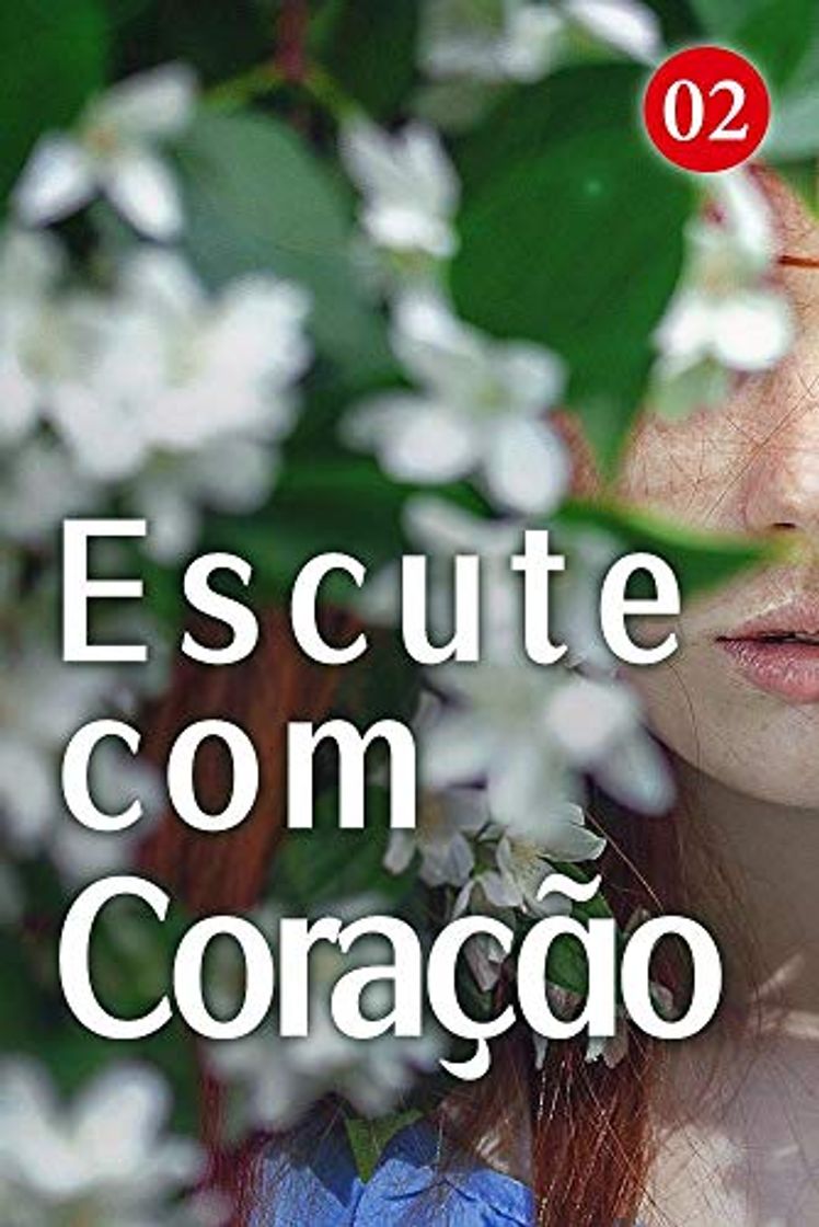 Libro Escute com Coração 2: Eu realmente espero que o tempo congele agora!