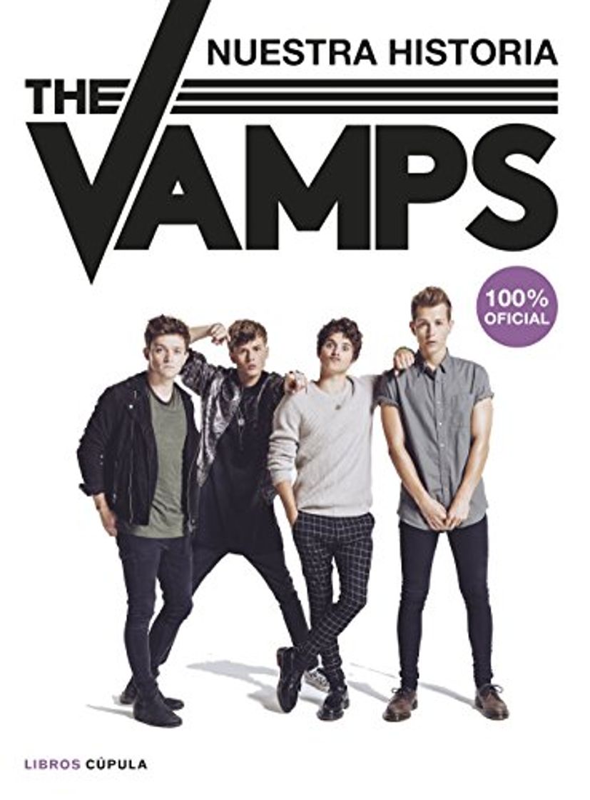 Books The Vamps: Nuestra historia. 100% oficial