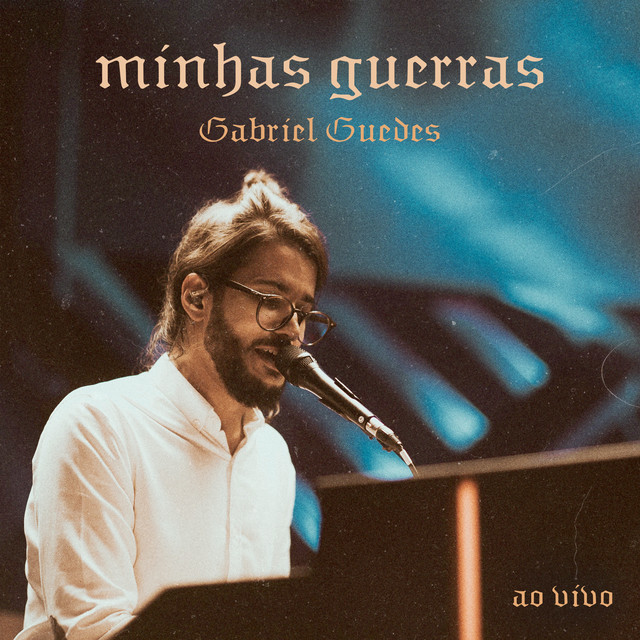 Canción Minhas Guerras - Ao Vivo