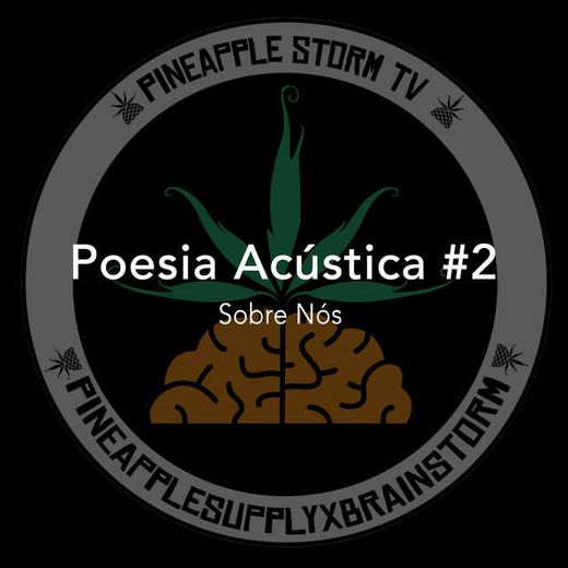 Poesia Acústica #2: Sobre Nós