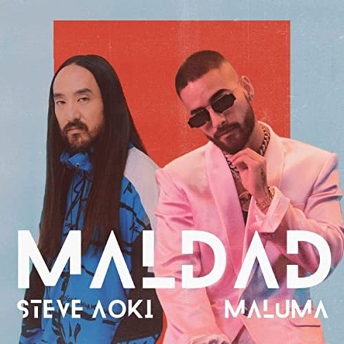 Fashion Maldad- steve Aoki & Maluma 