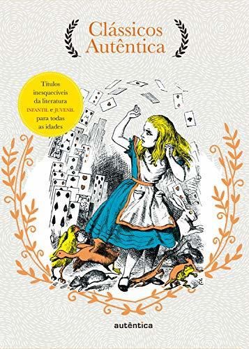 Caixa Clássicos Autêntica - Vol. 3: Alice no país das maravilhas; Alice