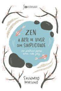 Libro El Arte De Vivir con sencillez: 100 enseñanzas de un monje zen