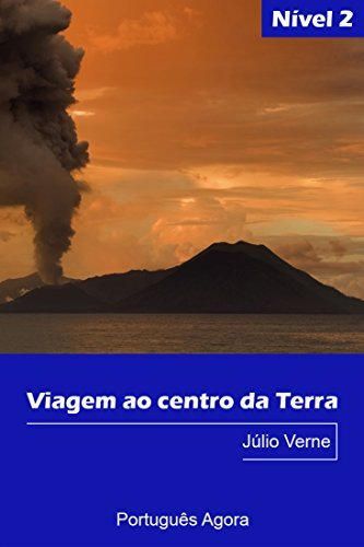 Viagem ao centro da Terra - Easy reading in Portuguese - Nível