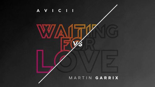 Avicii "Waiting For Love"