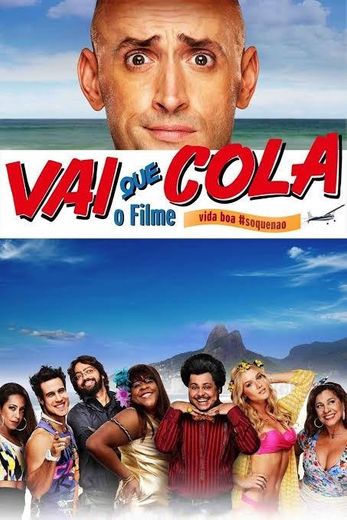 Vai que cola: O filme