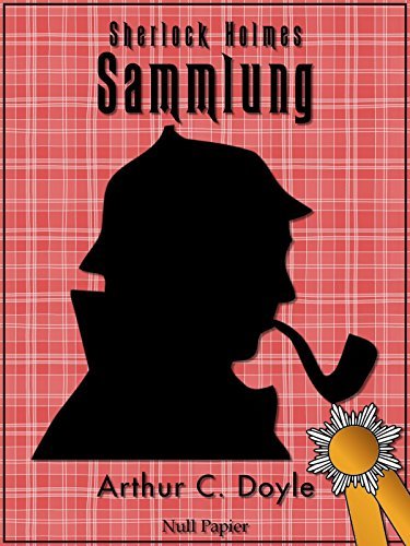 Book Sherlock Holmes – Sammlung: Alle Geschichten und Romane - Illustriert und kommentiert