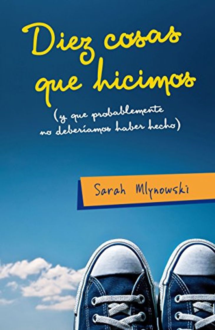 Libros Diez cosas que hicimos