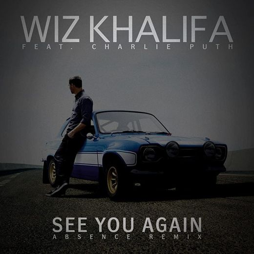 Wiz Khalifa & Charlie Puth - see you again