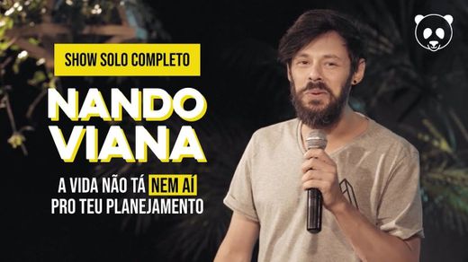 NANDO VIANA - A vida não ta nem aí para o teu planejamento!