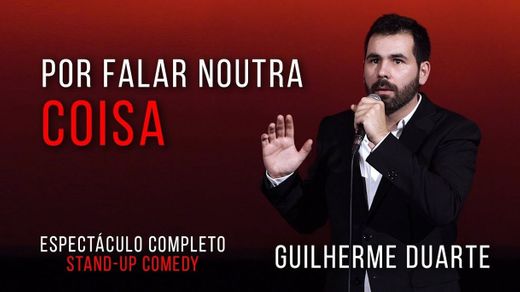 Guilherme Duarte - Por falar noutra coisa