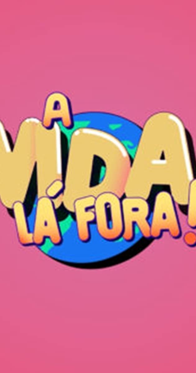 A vida lá fora