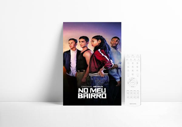 Serie No meu bairro |Netflix