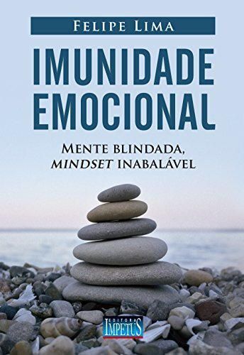 Imunidade Emocional. Mente Blindada