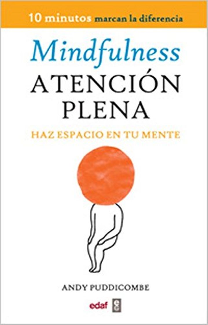 Book Mindfulness. Atención plena: Haz espacio en tu mente